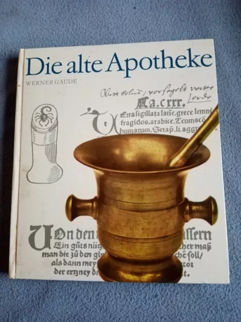 Werner Gaude   Die alte Apotheke historisches Buch