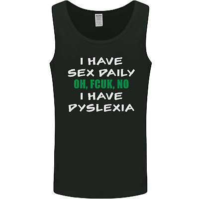 I Have Sex Daily Dyslexia Funny Slogan Mens Vest Tank Top