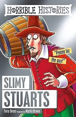 Slimy Stuarts (Horrible Histories), Deary, Terry, Used; Good Book