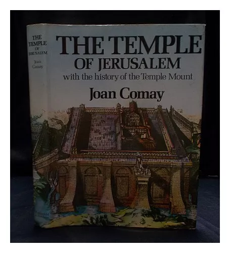 COMAY, JOAN The Temple of Jerusalem : with the history of the Temple Mount / Joa