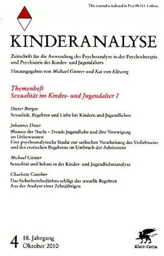 Kinderanalyse. Heft 4. 18. Jg. Oktober 2010. Zeitschrift für die Anwendung der P