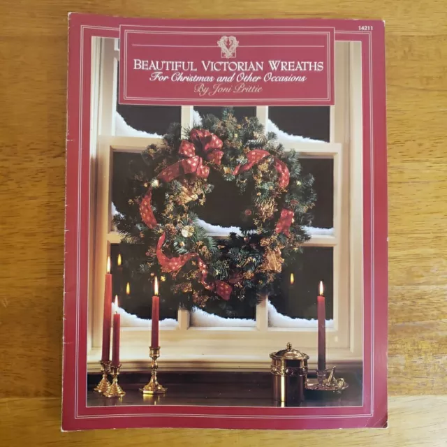 Beautiful Victorian Wreaths for Christmas and Other Occasions Joni Prittie 1991