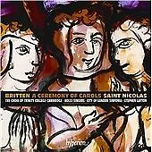 Benjamin Britten : Britten: A Ceremony Of Carols (Saint Nic CD***NEW***