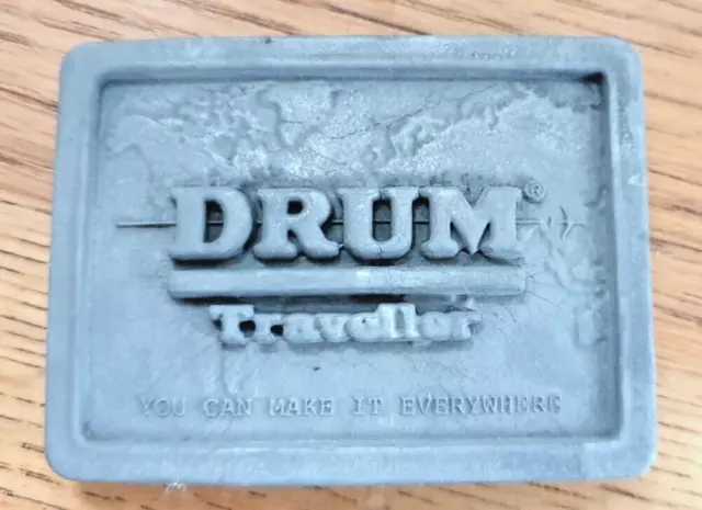 "Drum Tobacco" Traveller Belt Buckle - "You  Can Make It Everywhere"