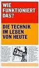 Wie funktioniert das? Die Technik im Leben von heut... | Buch | Zustand sehr gut