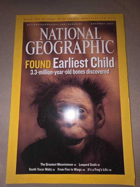 national geographic 2006 Earliest Child National Geographic Magazine November 2006 Found Earliest Child | eBay
