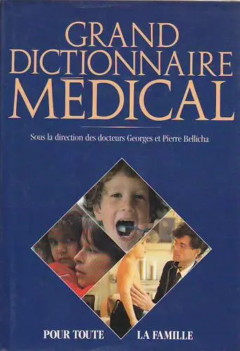 Grand Dictionnaire Medical Pour Toute La Famille