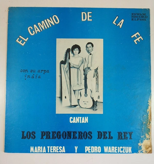 EL CAMINO DE La Fe Maria Teresa Pedro Wareiczuk Los Pregoneroa del Rey ...