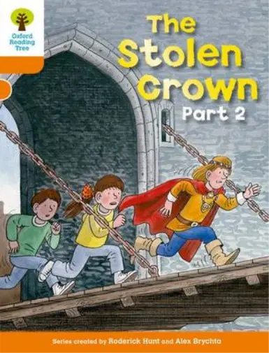 Oxford Reading Tree: Level 6: More Stories B: The Stolen Crown Part 2, Hunt, Rod