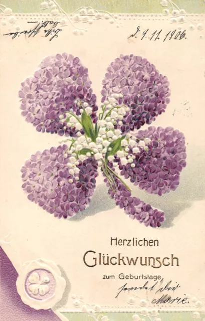 AK Litho. Prägekarte Zum Geburtstag Glücksblatt Jugendstil Postkarte gel. 1906