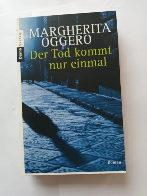 Der Tod kommt nur einmal von Margherita Oggero ( 2005, Taschenbuch)