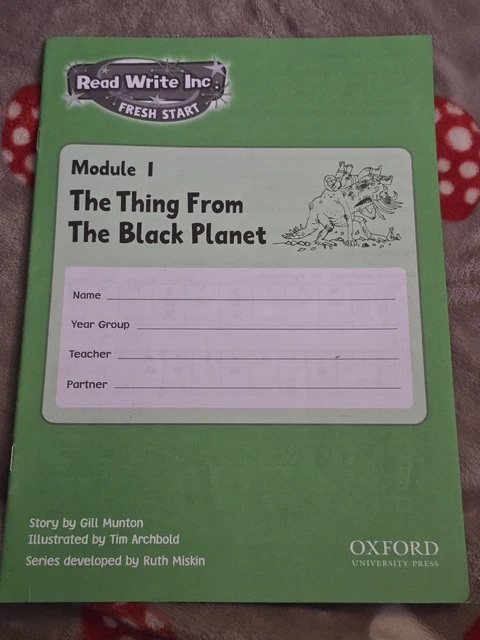 READ WRITE INC. Fresh Start: Module 1 The Thing from the Black Planet R ...