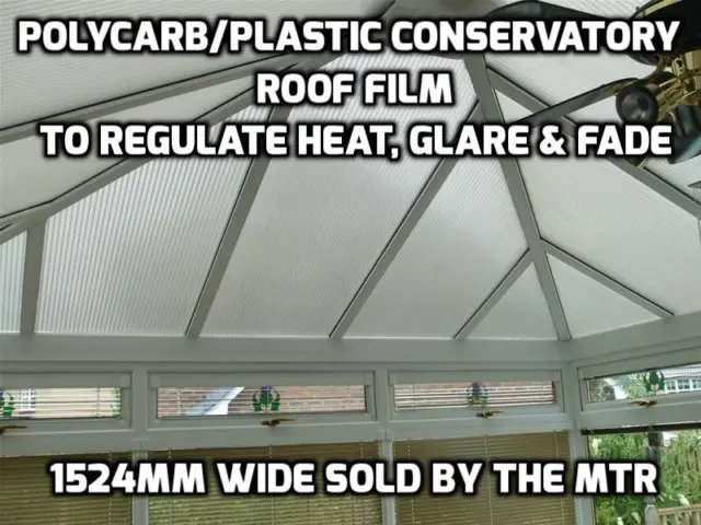 Polycarb Conservatory Roof Insulating Solar Film - Regulate Heat - DIY - By Mtr