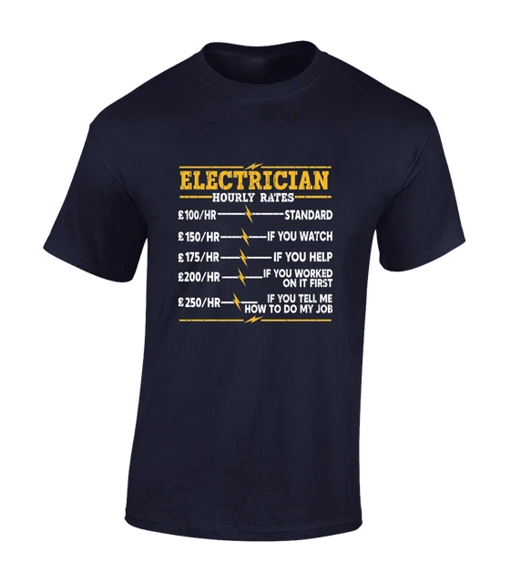 Hourly Rates Electrician Mens T Shirt Funny Gift Idea Present Top New