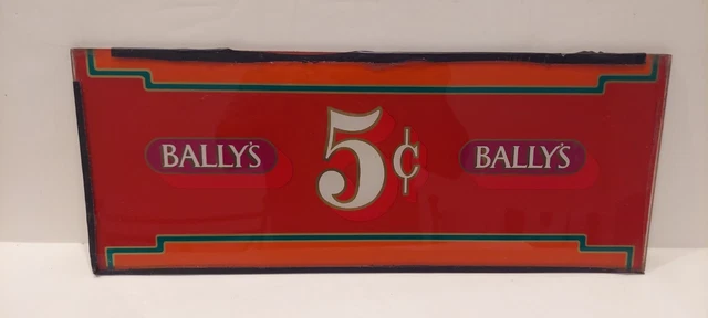 BALLY'S 5 cent Slot Machine Front Glass Panel Insert 20" x 8" vintage 1988
