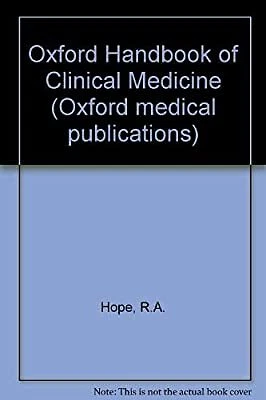Oxford Handbook of Clinical Medicine, Hope, R.A. & Longmore, Murray, Used; Good