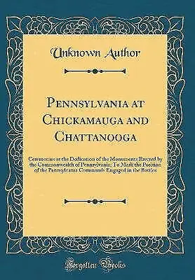 Pennsylvania at Chickamauga and Chattanooga Ceremo