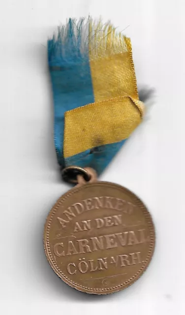 Köln um 1900 Cöln Medaille ANDENKEN AN DEN CARNEVAL CÖLN  A/ RH 2