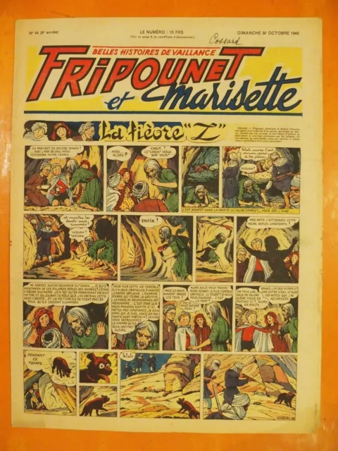Fripounet & Marisette N° 44 du 30/10/1949 9è année.Belles Histoires de Vaillance