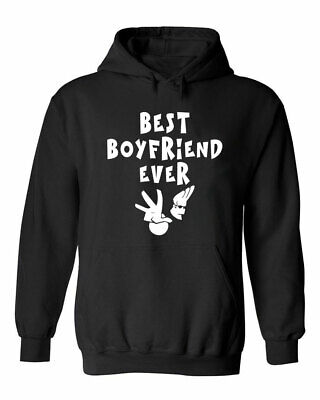 Funny Best Boyfriend Ever Sarcastic Quote Girlfriend Couples Gift Unisex Hoodie