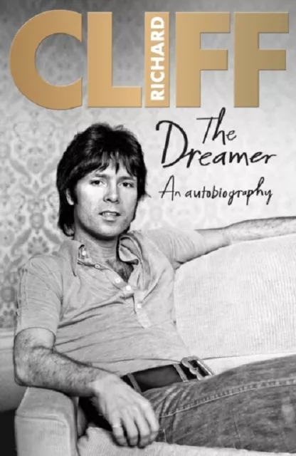The Dreamer An Autobiography by Cliff Richard 9780957490765 (BRAND NEW)UK