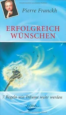 Erfolgreich wünschen: 7 Regeln wie Träume wahr werden vo... | Buch | Zustand gut