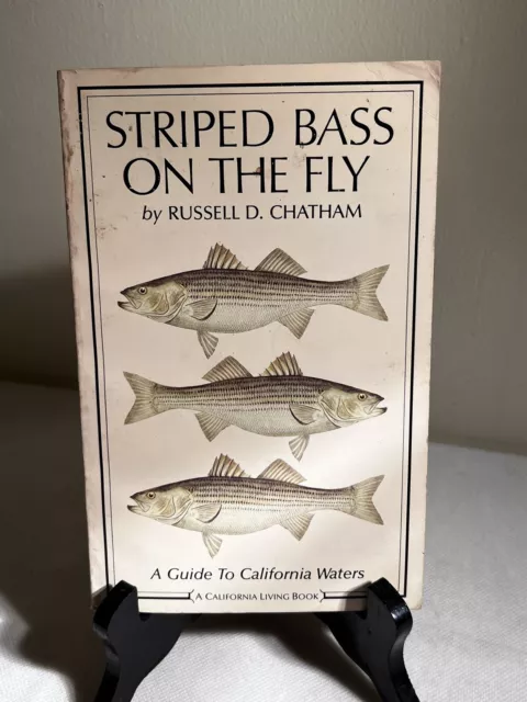 STRIPED BASS ON THE FLY Guide to California Waters by R. Chatham