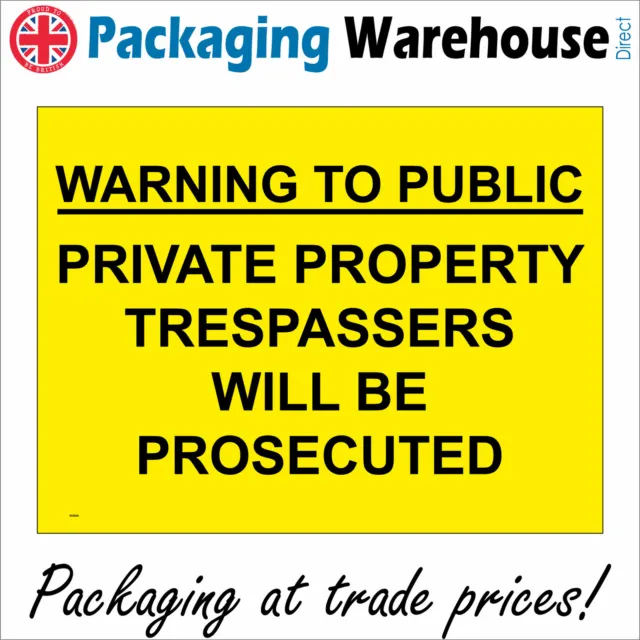 Ws546 Warning To Public Private Property Trespassers Will Be Prosecuted Sign