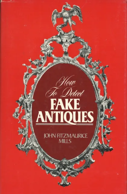 Antique Fakes Forgeries - Pottery Prints Sculptures Furniture Etc. / Scarce Book