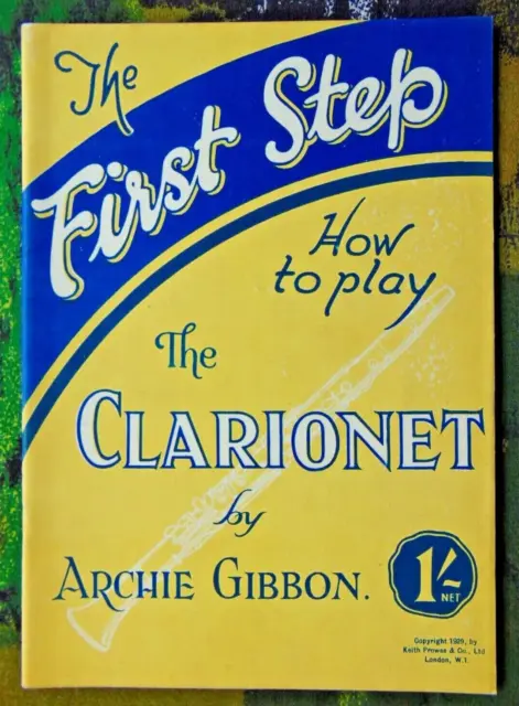 The First Step How To Play The Clarinet By Archie Gibbon Book From 1929