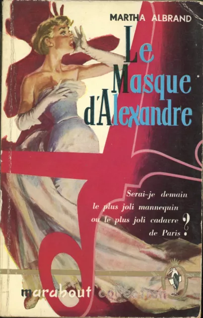 Marabout Collection 177 - Martha Albrand - Le masque d'Alexandre - EO 1956