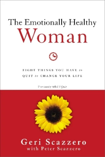 Geri Scazzero The Emotionally Healthy Woman (Poche)