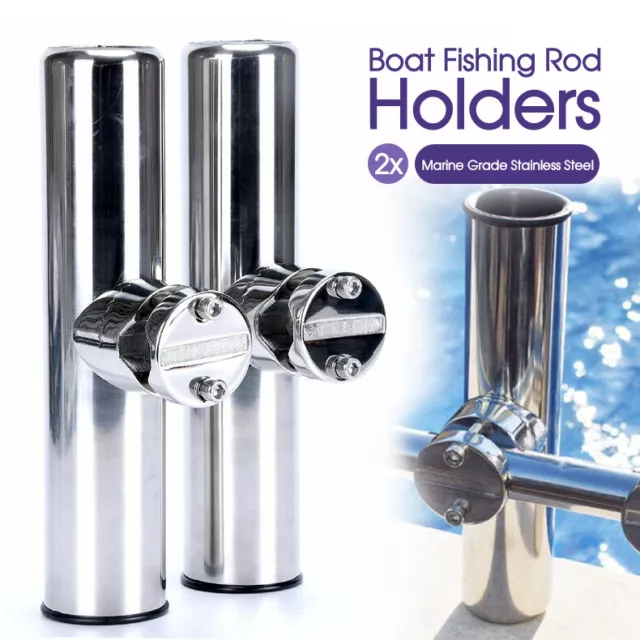 2x Marine Grade Stainless Steel Boat Fishing Rod Holders 7/8"-1"