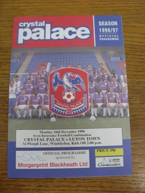 16/12/1996 Crystal Palace Reserves v Luton Town Reserves [At Wimbledon]  (Four P