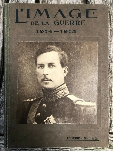 L'Image De La Guerre 1914-1915 - 2ème Série - Numéros 25 à 48 - Édition Originale