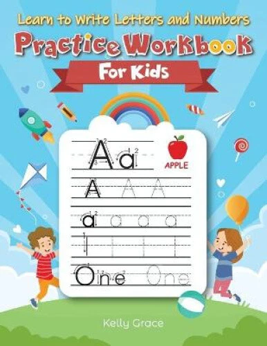 LEARN TO WRITE Letters and Numbers Practice Workbook for Kids by Grace ...