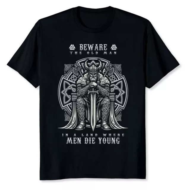 NEW LIMITED Viking Beware The Old Man In A Land Where Men Die Young T-Shirt