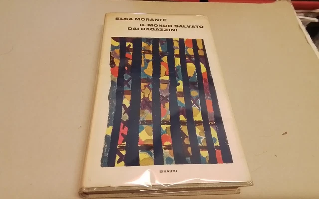 E. Morante, Il mondo salvato dai ragazzini , 1a ed, 1968, Autograf. 13gn26 E. Morante, Il mondo salvato dai ragazzini , 1a ed, 1968, Autograf. 13gn26