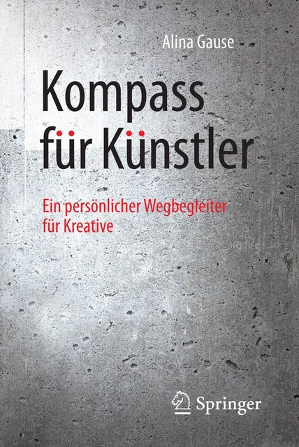 Alina Gause / Kompass für Künstler9783662504000