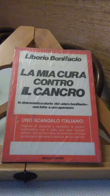 La Mia Cura Contro Il Cancro. Bonifacio. Savelli