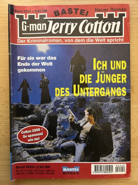 G-man Jerry Cotton Band 2220: Ich und die Jünger des Untergangs