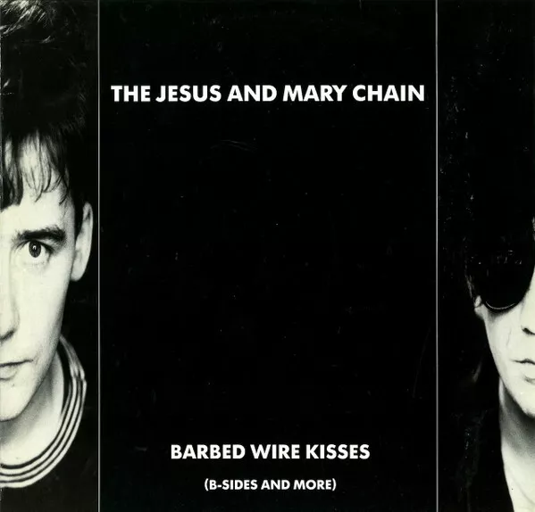 Jesus And Mary Chain, The - Barbed Wire Kisses (B-Sides And More) (1988) Vinyl