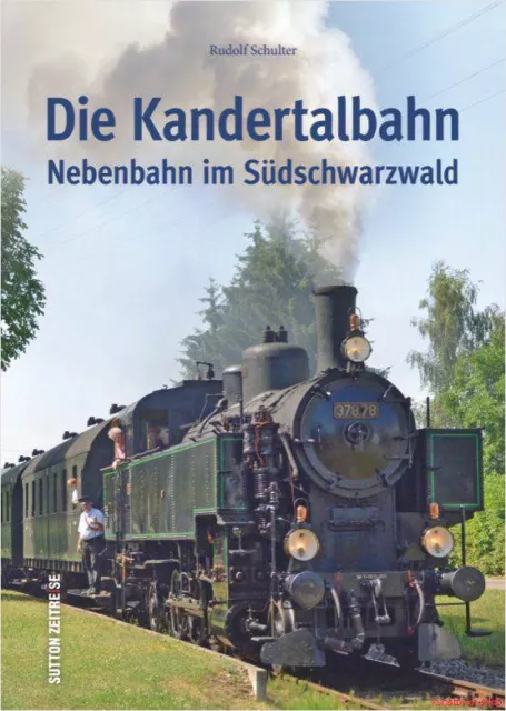 Fachbuch Die Kandertalbahn, Nebenbahn im Südschwarzwald, tolle Bilder, BILLIGER