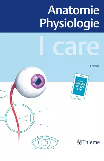 I care | Anatomie Physiologie | 2. aktualisierte Auflage | Thieme Verlag | 2020