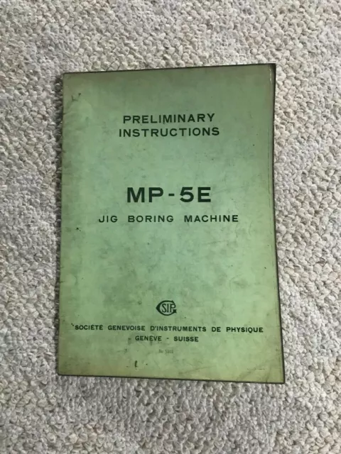 SIP MP-5E Jig Boring Machine Preliminary Instructions Catalog, Swiss Made