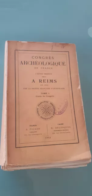 Livre Rare Congres Archeologique De France Reims 1912 Picard Delesques
