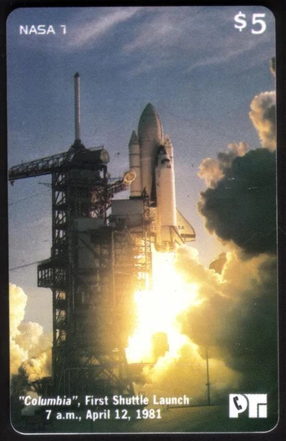 NASA 7: $5. Columbia - First Space Shuttle Launch On April 12, 1981 Phone Card