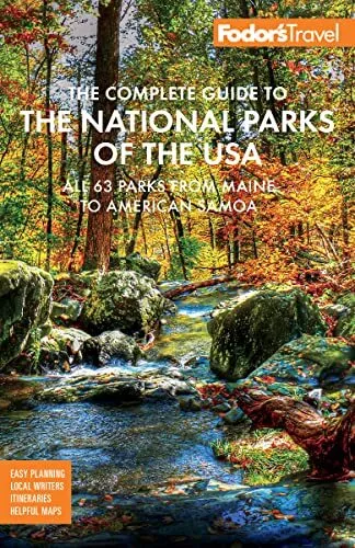 Fodor's The Complete Guide To The National Parcs De The USA : All 63 M