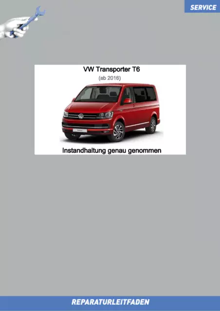 VW Transporter T6 / T6.1 (15>) Reparaturanleitung Instandhaltung