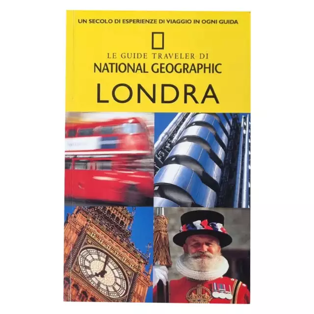 Louise Nicholson - LE GUIDE TRAVELER DI NATIONAL GEOGRAPHIC - LONDRA